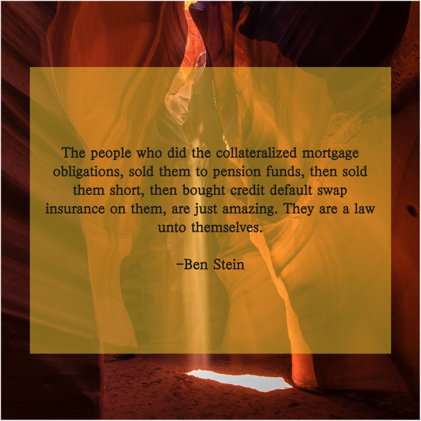 Ben Stein – The people who did the… – Famous Quotes That Inspire and