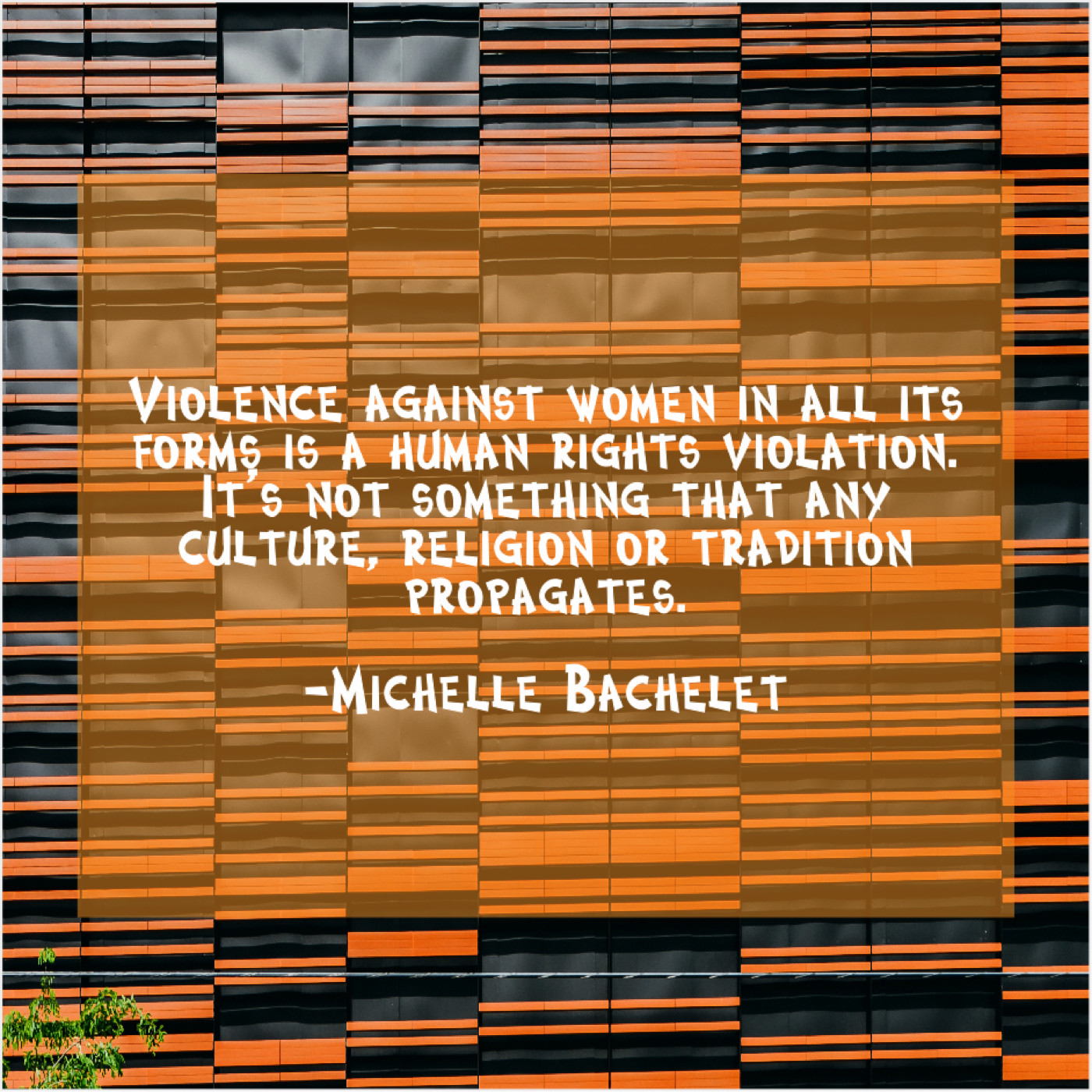 Michelle Bachelet – Violence Against Women In All… – Famous Quotes That ...